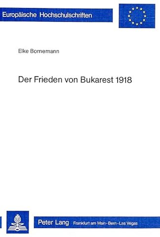 Der Frieden von Bukarest 1918