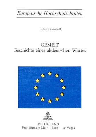 Gemeit- Geschichte eines altdeutschen Wortes