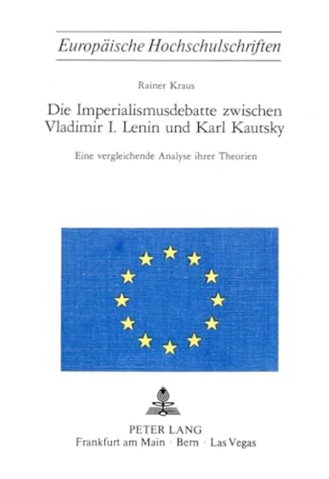 Die Imperialismusdebatte zwischen Vladimir I., Lenin und Karl Kautsky