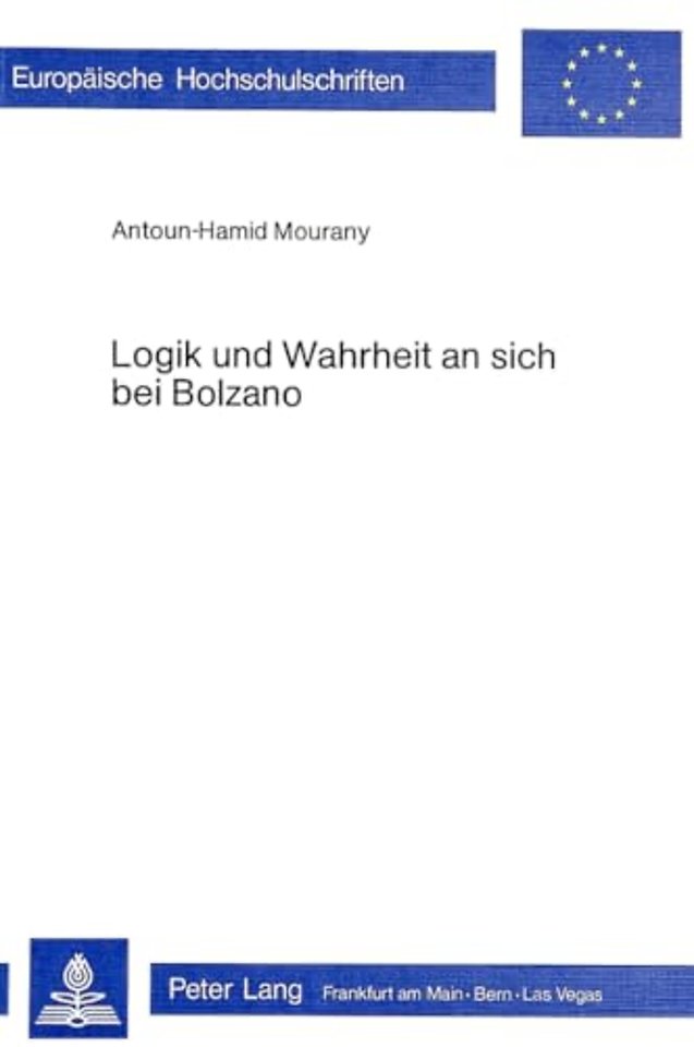 Logik und Wahrheit an sich bei Bolzano