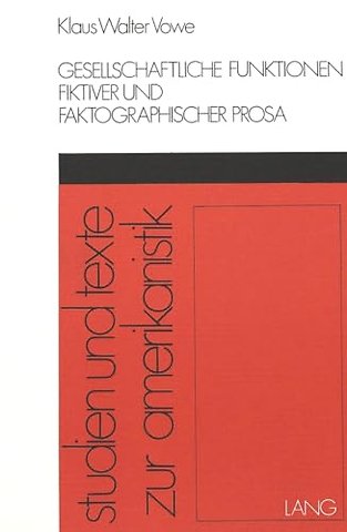 Gesellschaftliche Funktionen fiktiver und faktographischer Prosa
