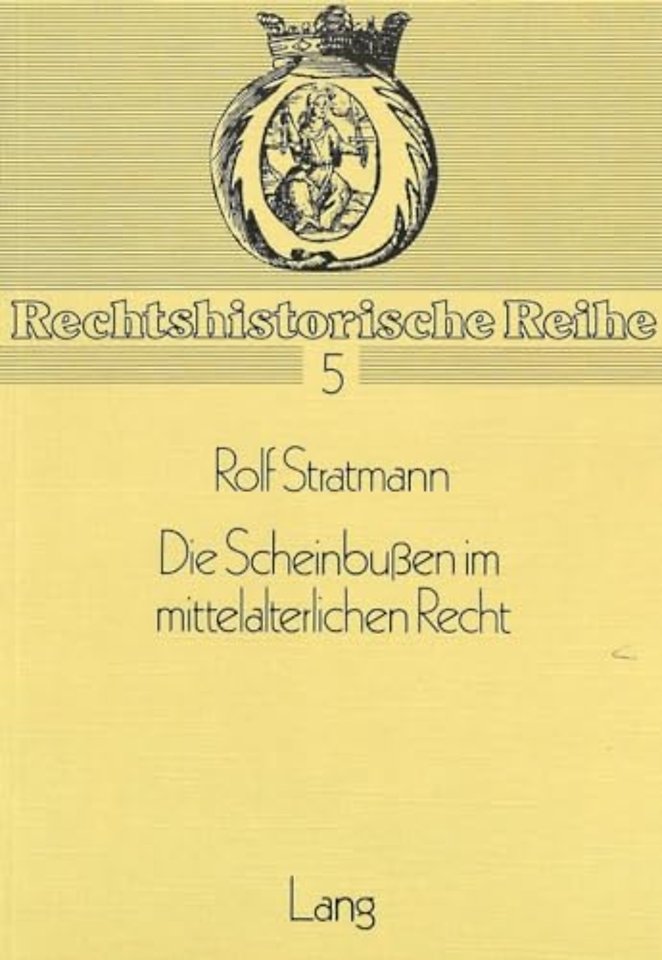 Die Scheinbussen im mittelalterlichen Recht