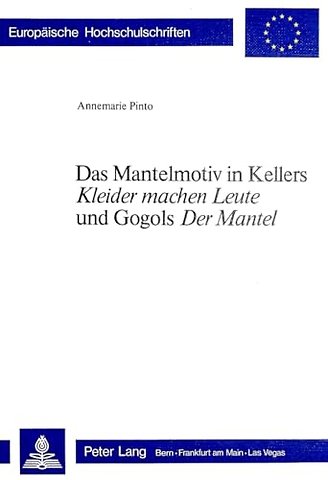 Das Mantelmotiv in Kellers «Kleider machen Leute» und Gogols «Der Mantel»