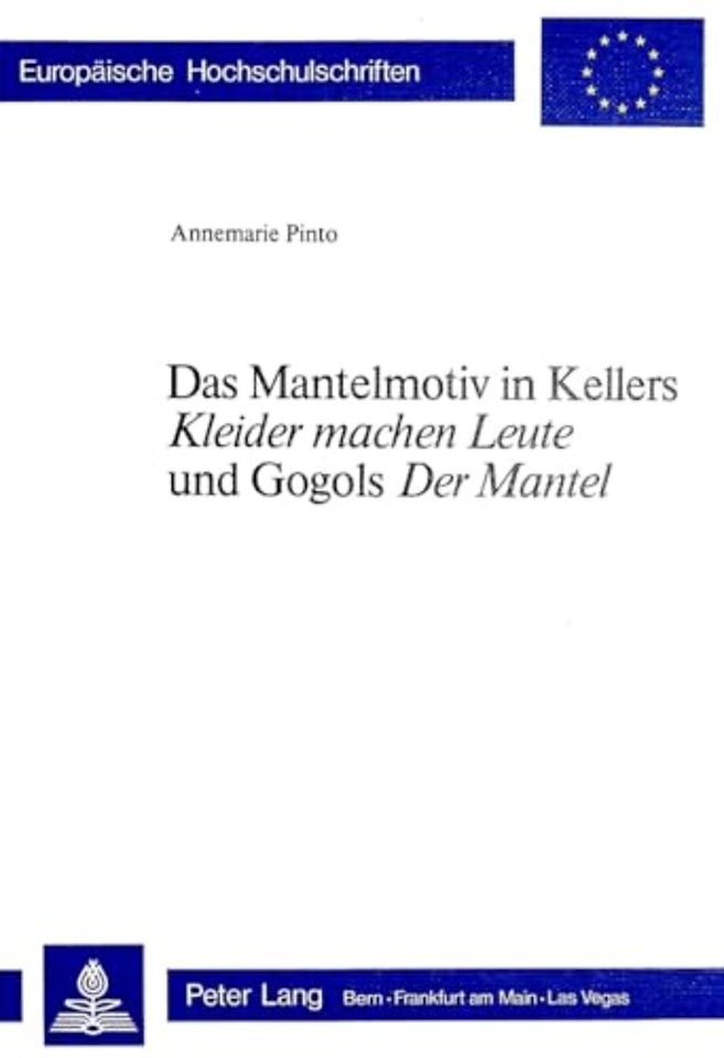 Das Mantelmotiv in Kellers «Kleider machen Leute» und Gogols «Der Mantel»