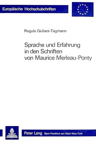Sprache und Erfahrung in den Schriften von Maurice Merleau-Ponty