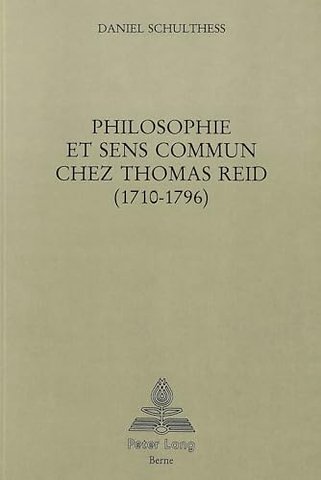 Philosophie et sens commun chez Thomas Reid (1710-1796)