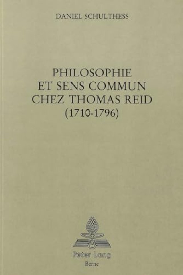 Philosophie et sens commun chez Thomas Reid (1710-1796)