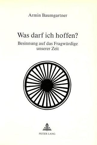 Was darf ich hoffen?