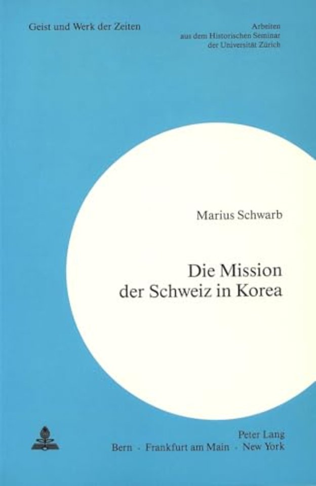Die Mission der Schweiz in Korea