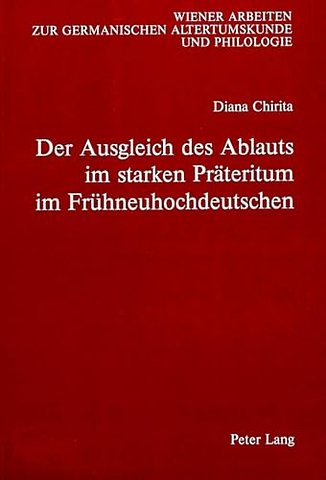 Der Ausgleich des Ablauts im starken Praeteritum im Fruehneuhochdeutschen