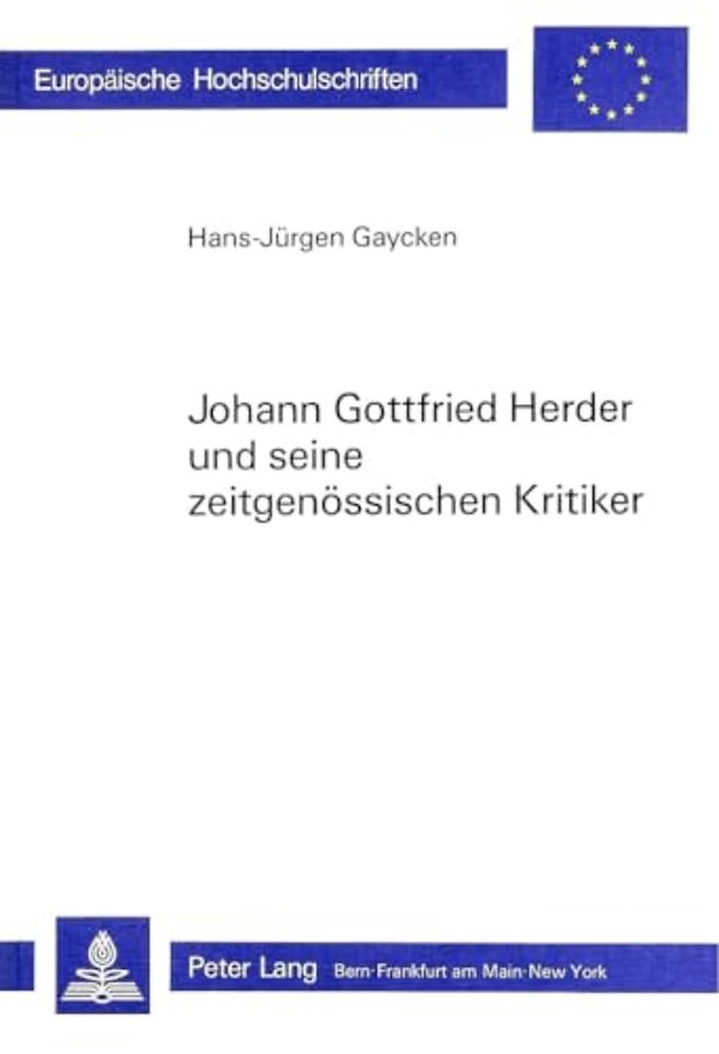 Johann Gottfried Herder und seine zeitgenoessischen Kritiker