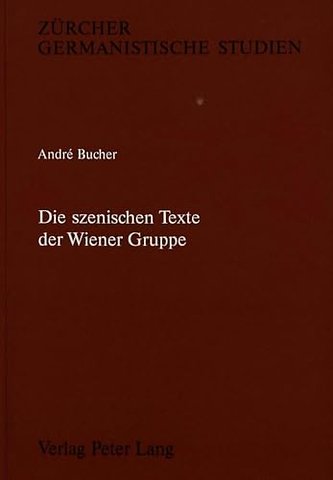 Die szenischen Texte der Wiener Gruppe