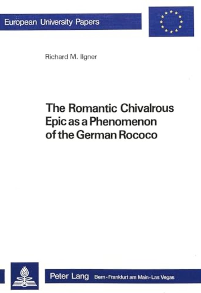 Romantic Chivalrous Epic as a Phenomenon of the German Rococo