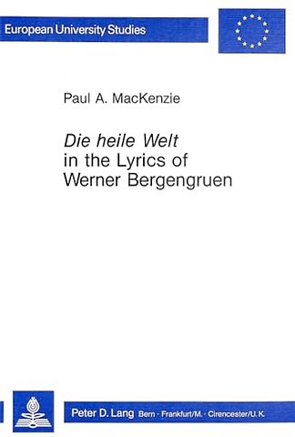"Die Heile Welt" in the Lyrics of Werner Bergengruen