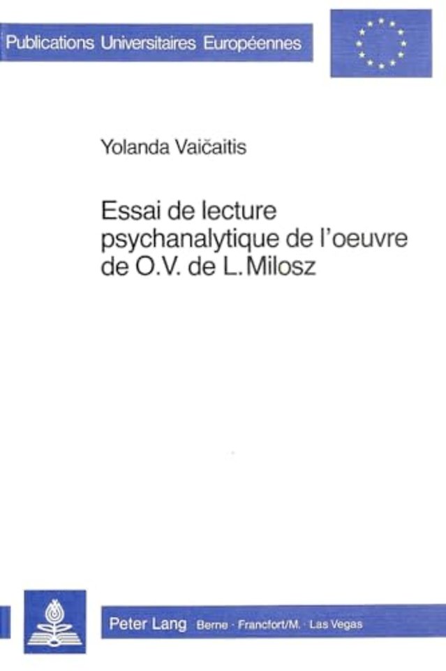 Essai de lecture psychanalytique de l'oeuvre de O.V. de L. Milosz
