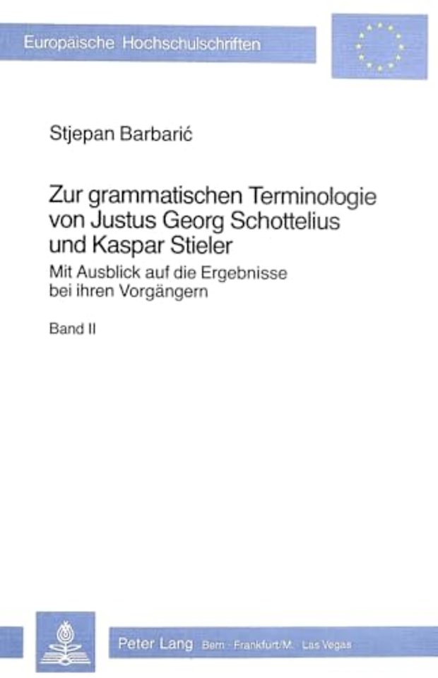 Zur grammatischen Terminologie von Justus Georg Schottelius und Kaspar Stieler