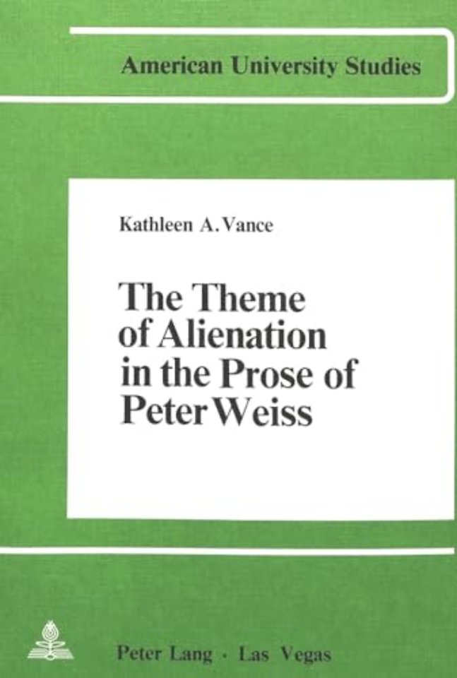 The Theme of Alienation in the Prose of Peter Weiss