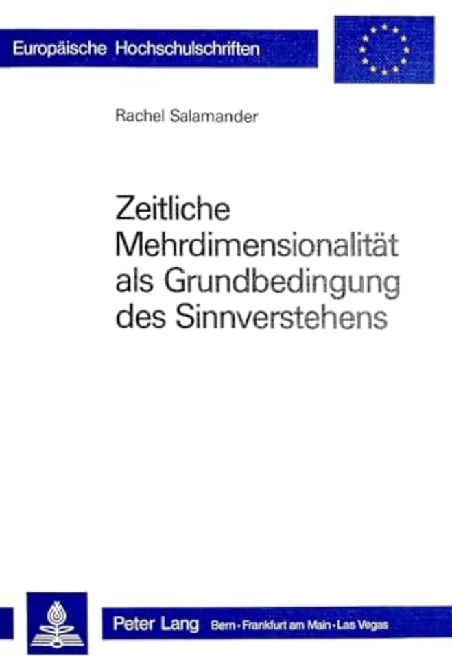 Zeitliche Mehrdimensionalitaet als Grundbedingung des Sinnverstehens