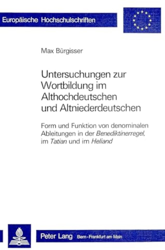 Untersuchungen zur Wortbildung im Althochdeutschen und Altnieder- deutschen