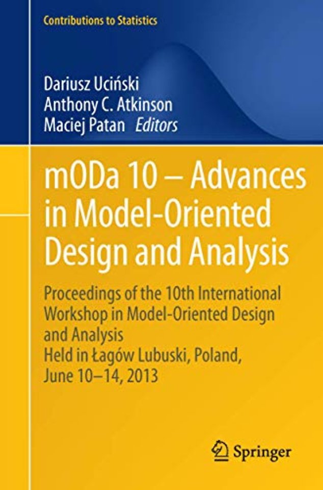 mODa 10 – Advances in Model-Oriented Design and Analysis