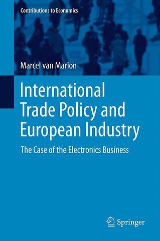 International Trade Policy and European Industry
