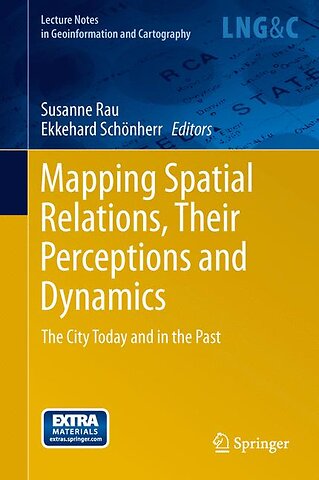 Mapping Spatial Relations, Their Perceptions and Dynamics