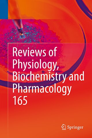 Reviews of Physiology, Biochemistry and Pharmacology, Vol. 165