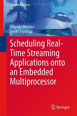 Scheduling Real-Time Streaming Applications onto an Embedded Multiprocessor