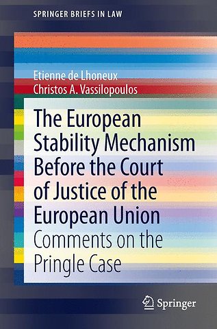 The European Stability Mechanism before the Court of Justice of the European Union