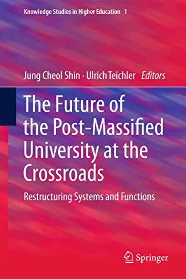 The Future of the Post-Massified University at the Crossroads
