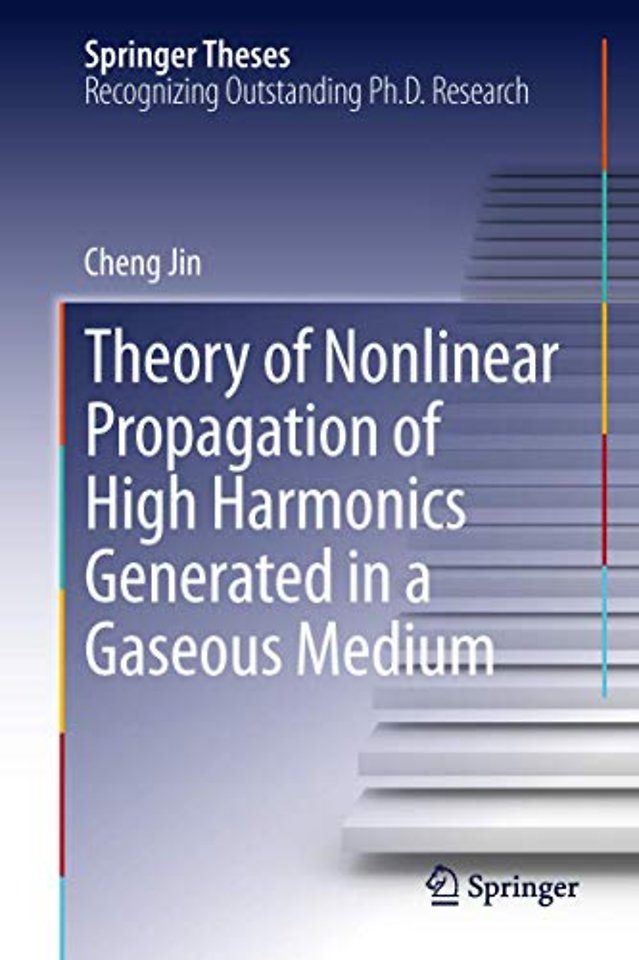 Theory of Nonlinear Propagation of High Harmonics Generated in a Gaseous Medium