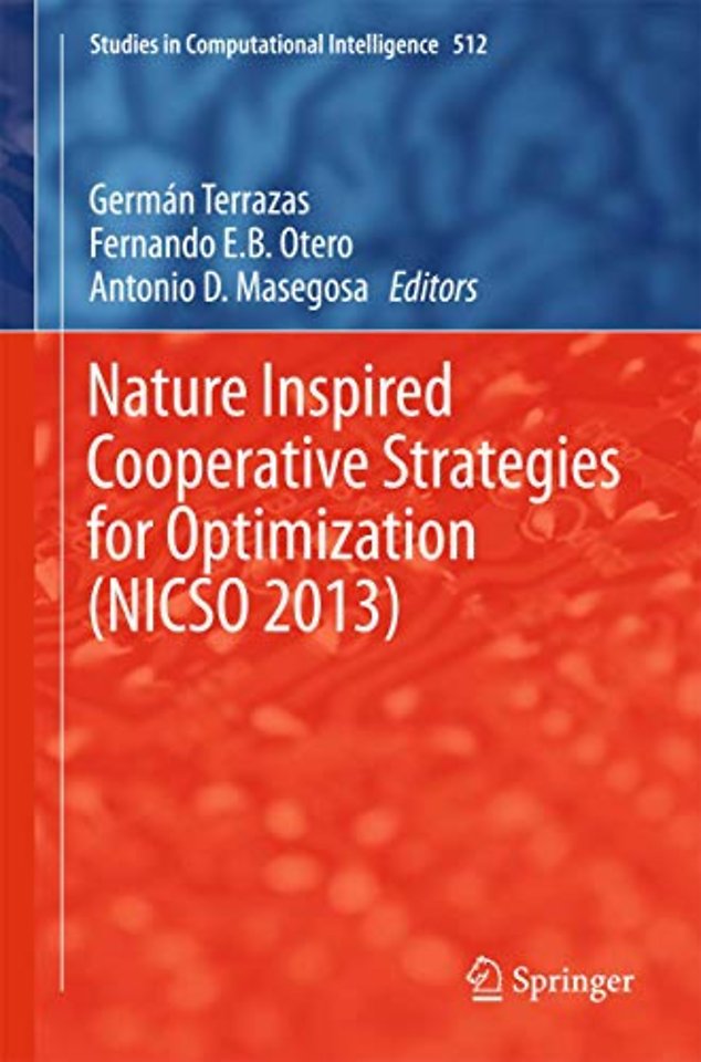 Nature Inspired Cooperative Strategies for Optimization (NICSO 2013)