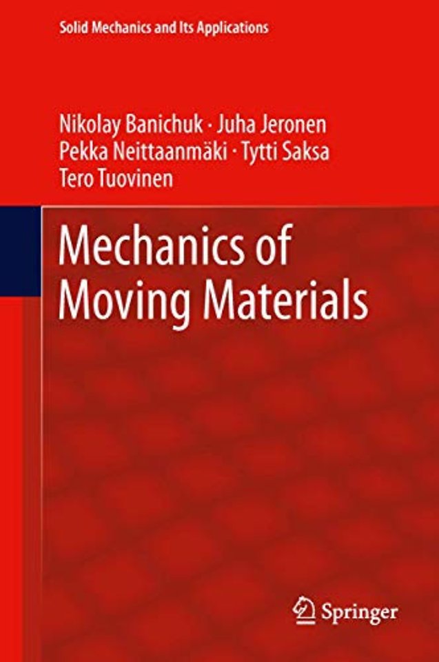 Mechanics of Moving Materials