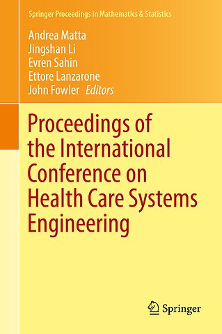 Proceedings of the International Conference on Health Care Systems Engineering