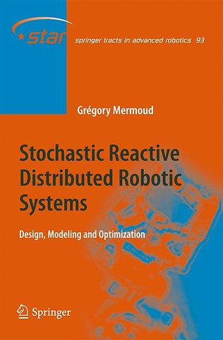 Stochastic Reactive Distributed Robotic Systems