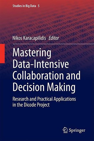 Mastering Data-Intensive Collaboration and Decision Making