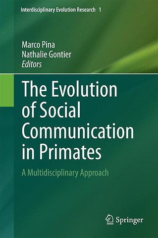 The Evolution of Social Communication in Primates