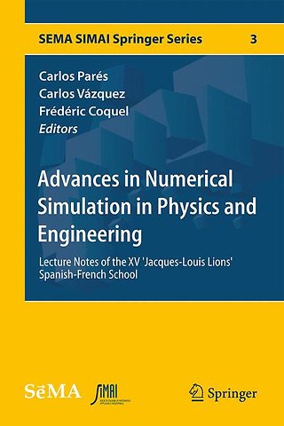 Advances in Numerical Simulation in Physics and Engineering