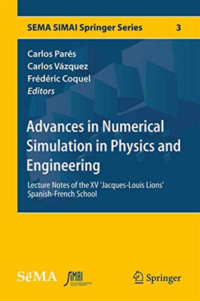 Advances in Numerical Simulation in Physics and Engineering