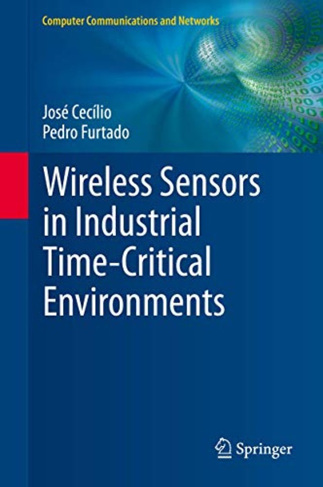 Wireless Sensors in Industrial Time-Critical Environments
