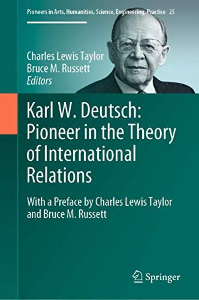 Karl W. Deutsch: Pioneer in the Theory of International Relations