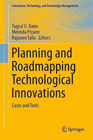 Planning and Roadmapping Technological Innovations