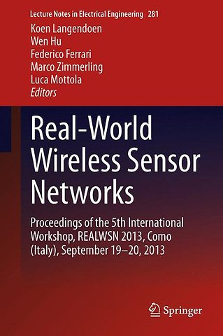 Real-World Wireless Sensor Networks