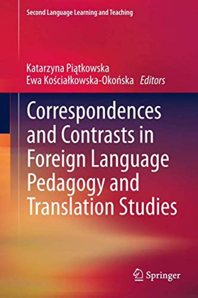Correspondences and Contrasts in Foreign Language Pedagogy and Translation Studies