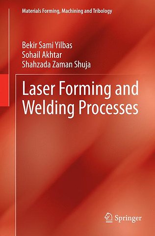 Laser Forming and Welding Processes