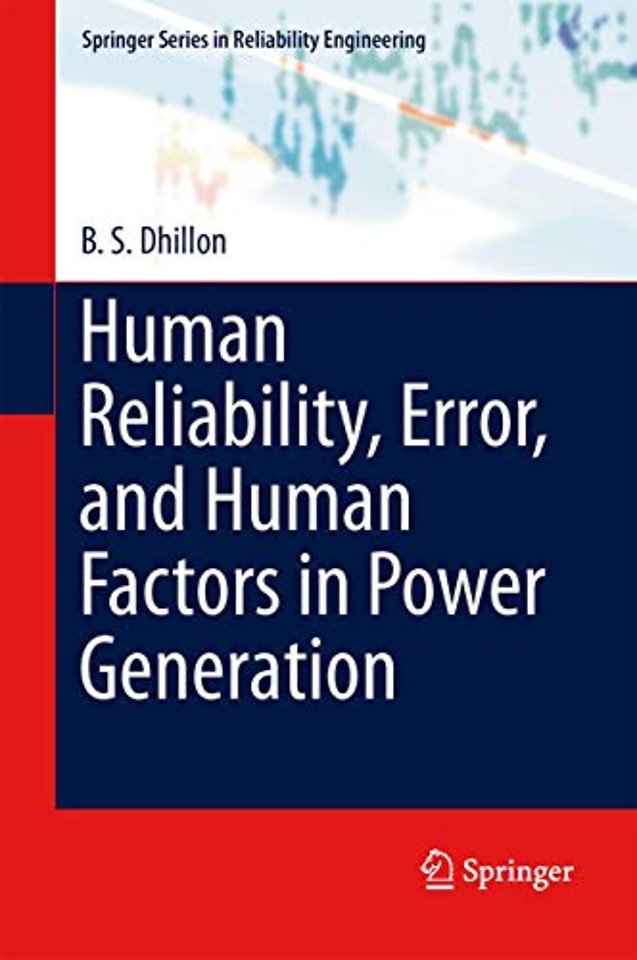 Human Reliability, Error, and Human Factors in Power Generation