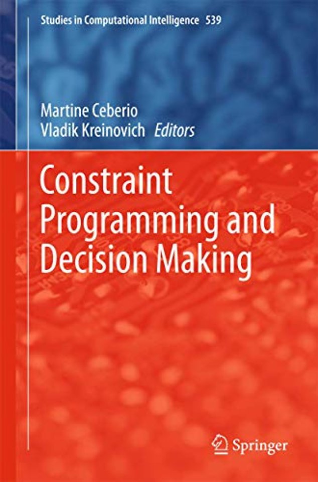 Constraint Programming and Decision Making