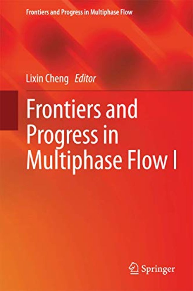 Frontiers and Progress in Multiphase Flow  I