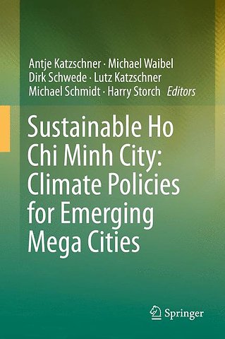 Sustainable Ho Chi Minh City: Climate Policies for Emerging Mega Cities