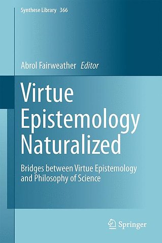Virtue Epistemology Naturalized